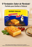 Queijo Coalho Minas Sul  +- 600g